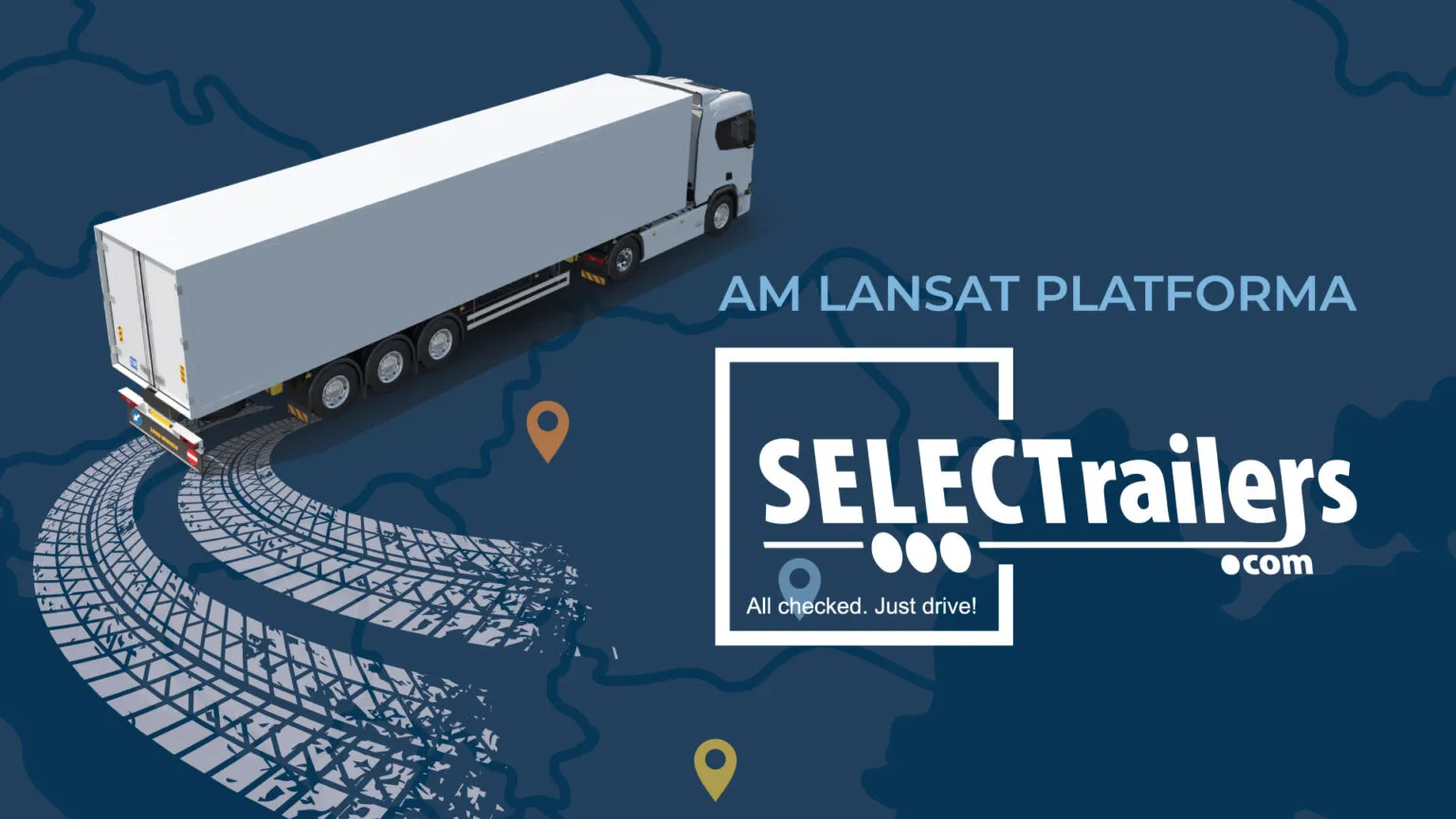 SELECTrailers.com prima platformă online de vânzare-cumpărare pentru autotractoare, semiremorci și trailere noi și rulate comercializate.jpg